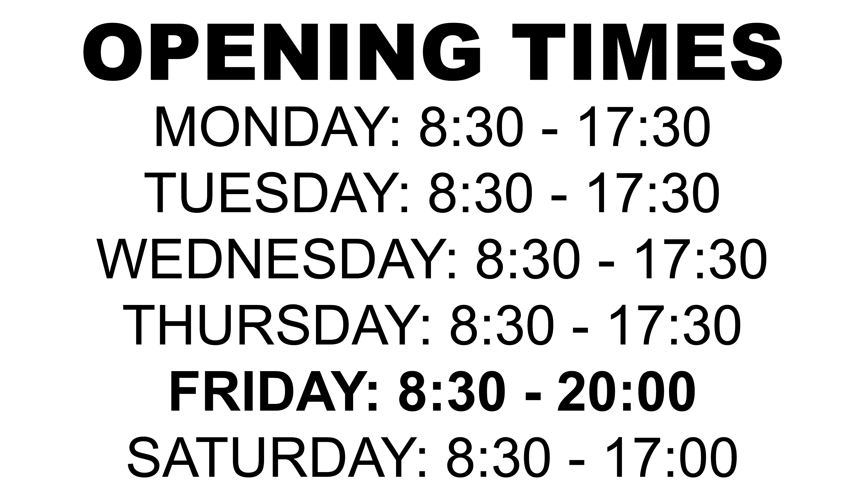 OPENING TIMES